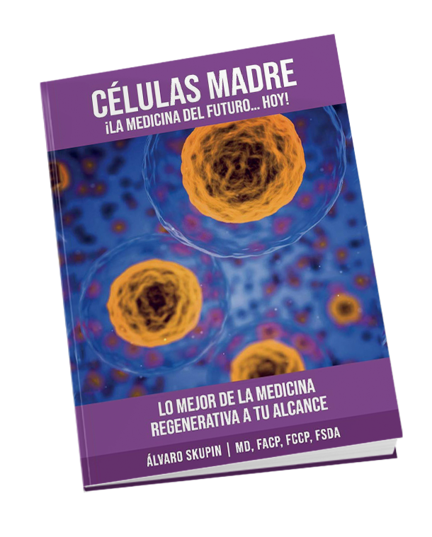 CELULAS MADRE: LA MEDICINA DEL FUTURO, HOY